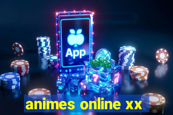 animes online xx